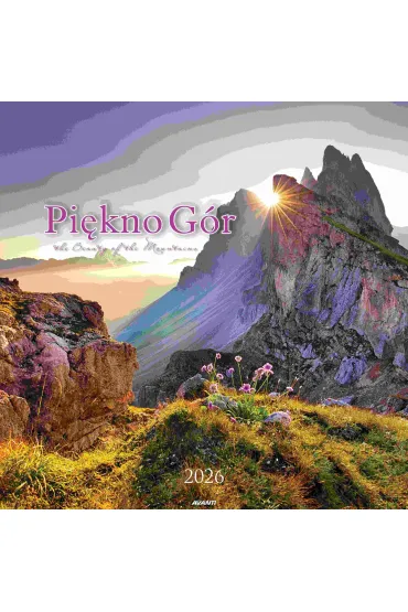 Kalendarz 2026 ścienny 32x32cm Piękno gór