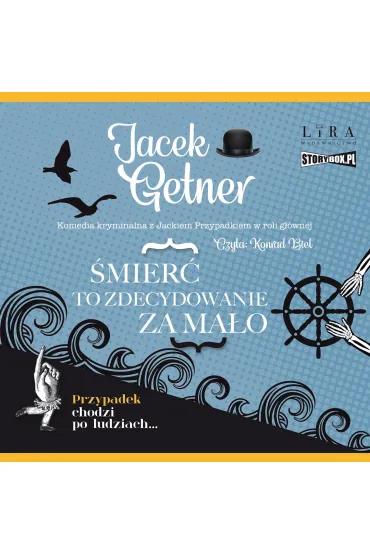 Śmierć to zdecydowanie za mało