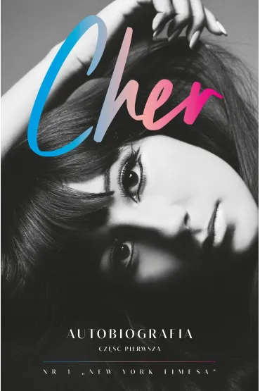 Cher. Autobiografia (część 1)