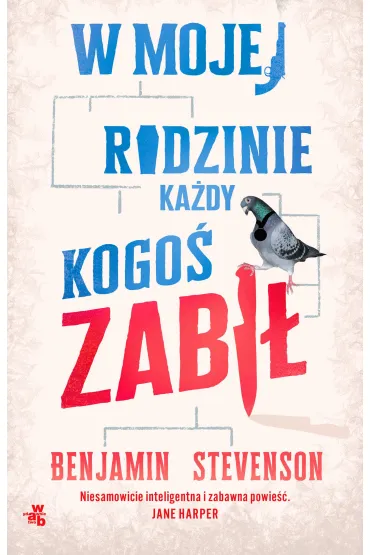 W mojej rodzinie każdy kogoś zabił