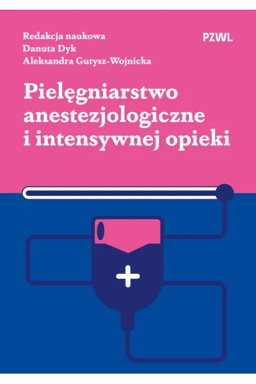 Pielęgniarstwo anestezjologiczne i intensywnej opieki