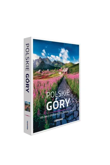 Polskie góry. Od Hali Izerskiej do źródeł Sanu