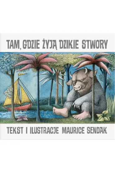 Tam, gdzie żyją dzikie stwory