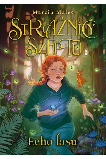 Strażnicy Szeptu. Echo lasu