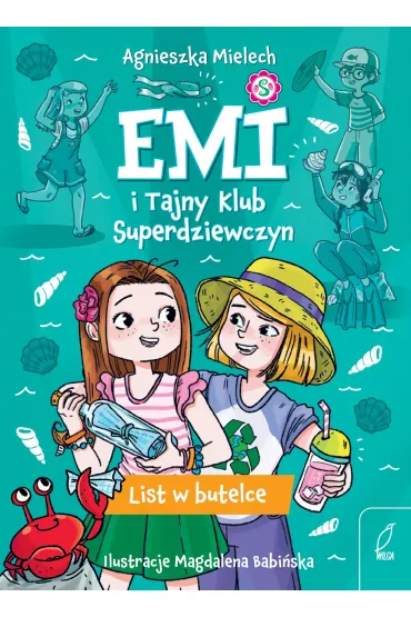 Emi i Tajny Klub Superdziewczyn. List w butelce. Tom 8