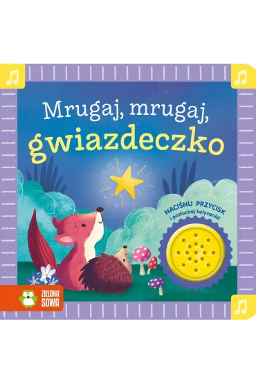 Mrugaj, mrugaj, gwiazdeczko. Książka grająca