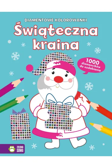 Diamentowe kolorowanki. Świąteczna kraina