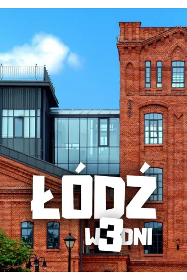 Łódź w 3 dni
