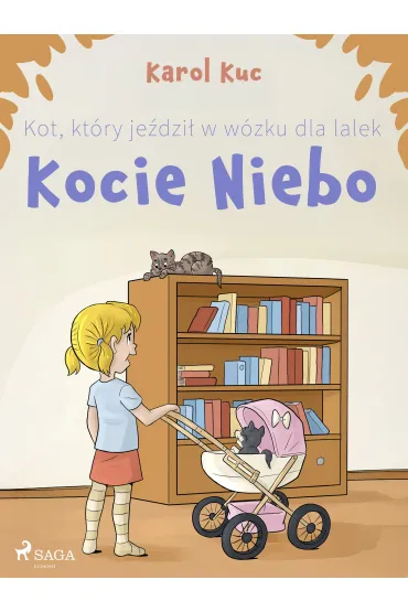 Kot, który jeździł w wózku dla lalek: Kocie Niebo