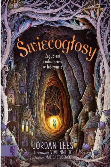 Świecogłosy. Zagubieni i odnalezieni w labiryncie