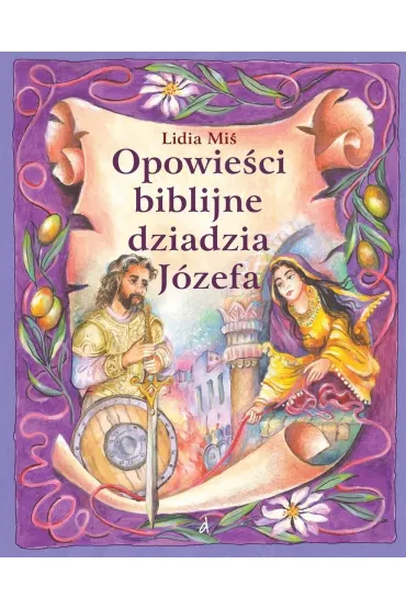 Opowieści biblijne dziadzia Józefa T.5