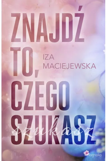 Znajdź to, czego szukasz