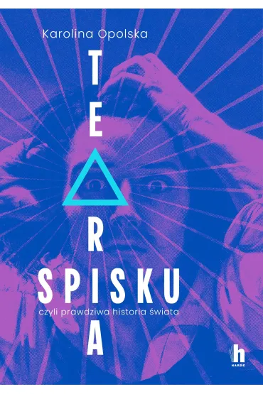 Teoria spisku, czyli prawdziwa historia świata