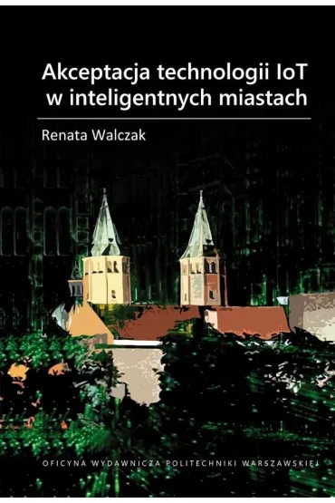 Akceptacja technologii IoT w inteligentnych...