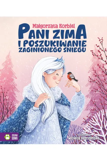 Pani zima i poszukiwanie zaginionego śniegu