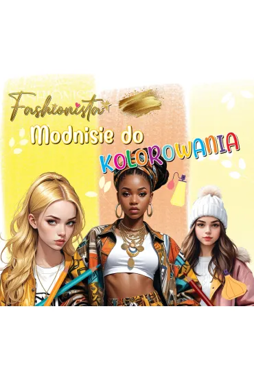 Fashionista. Modnisie do kolorowania