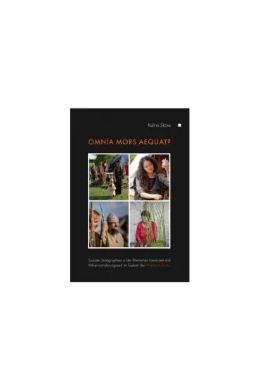 Omnia mors aequat? Soziale Stratigraphien in der Römischen Kaiserzeit und Völkerwanderungszeit im Gebiet der Wielbark-Kultur