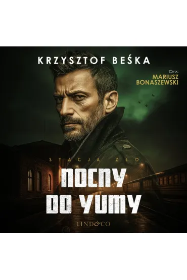 Stacja zło. Nocny do Yumy