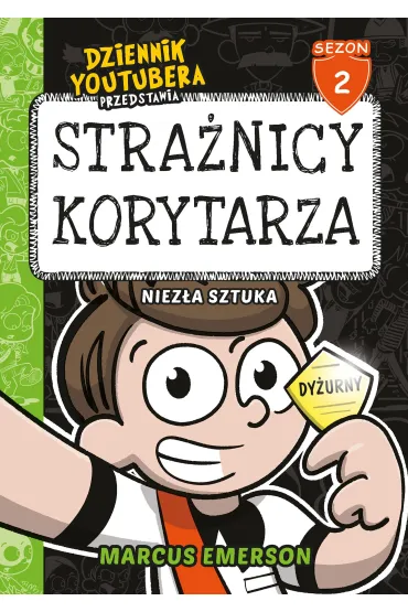 Dziennik Youtubera przedstawia: Strażnicy korytarza. Niezła sztuka