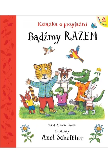 Bądźmy razem. Książka o przyjaźni