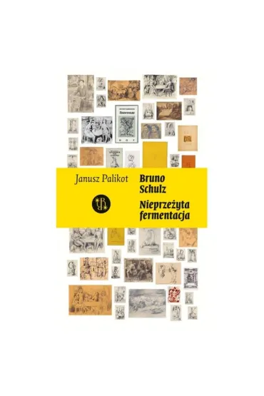 Schulz. Nieprzeżyta fermentacja