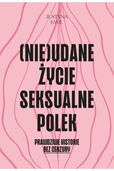 (Nie)udane życie seksualne Polek