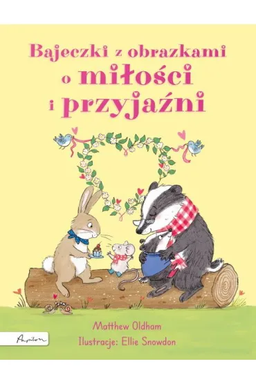 Bajeczki z obrazkami o miłości i przyjaźni