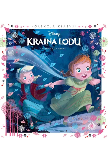 Tajemnicza rzeka. Disney Kraina Lodu