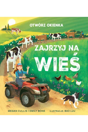 Otwórz okienka. Zajrzyj na wieś