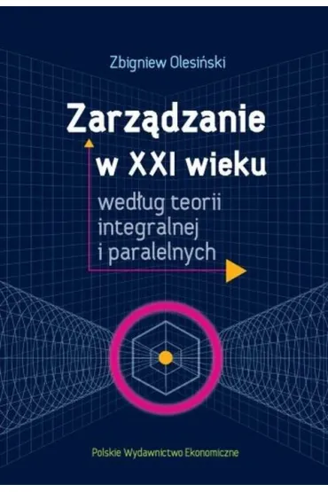 Zarządzanie w XXI wieku według teorii..