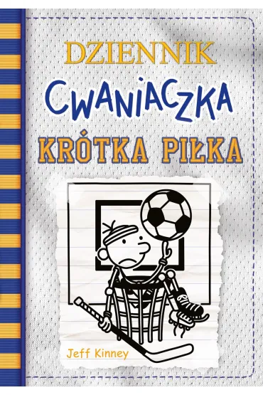 Dziennik cwaniaczka 16. Krótka piłka