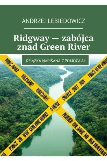 Ridgway -- zabójca znad Green River