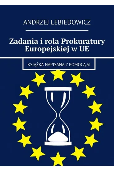 Zadania i rola Prokuratury Europejskiej w UE