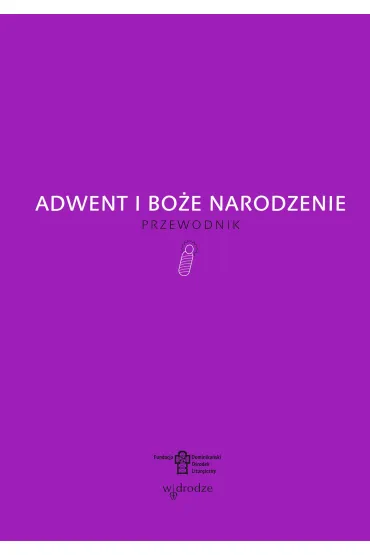 Adwent i Boże Narodzenie. Przewodnik