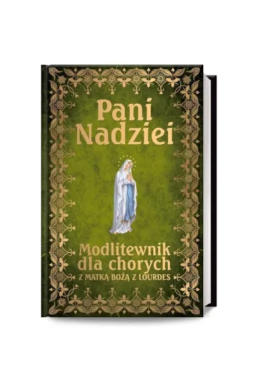 Pani Nadziei. Modlitewnik dla chorych