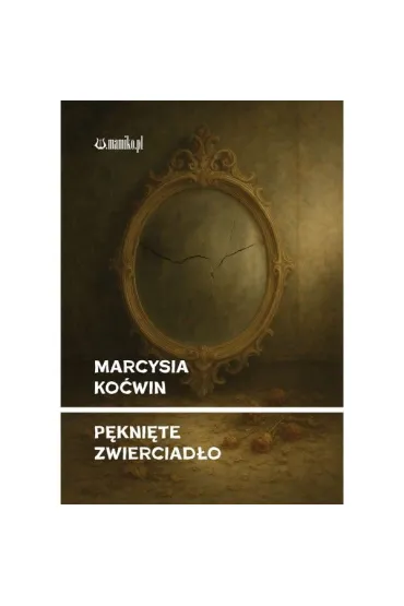 Pęknięte zwierciadło