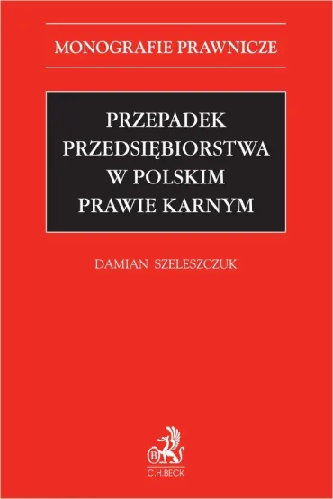 Przepadek przedsiębiorstwa w polskim prawie karnym