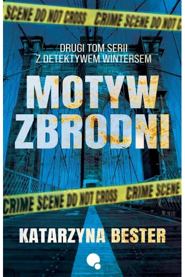 Motyw zbrodni. Seria z detektywem Wintersem Tom 2