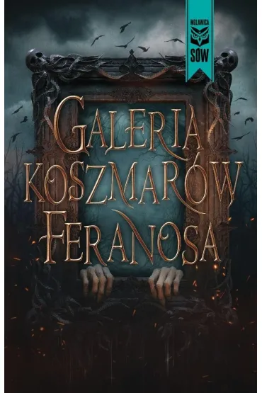 Galeria koszmarów feranosa