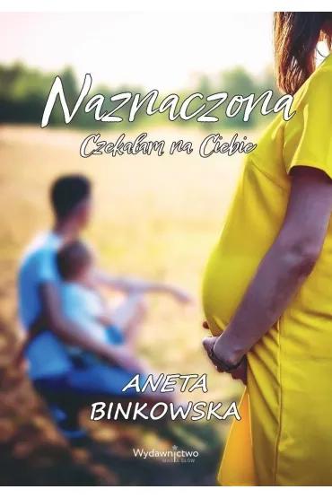 Naznaczona. Czekałam na Ciebie