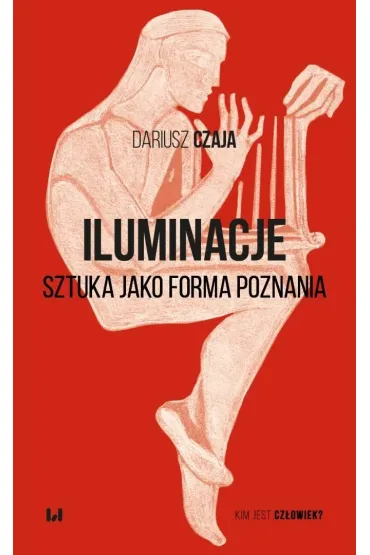 Iluminacje. Sztuka jako forma poznania