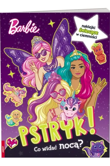 Barbie. Pstryk! Co widać nocą?