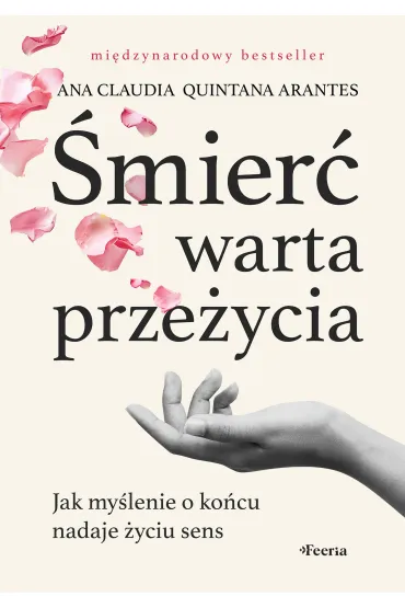 Śmierć warta przeżycia. Jak myślenie o końcu..