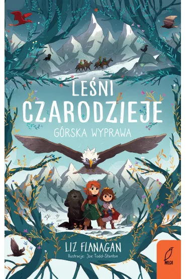Górska wyprawa. Leśni czarodzieje. Tom 4