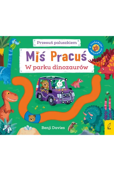 Miś Pracuś. Przesuń paluszkiem. W parku dinozaurów
