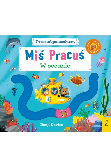 Miś Pracuś. Przesuń paluszkiem. W oceanie