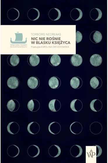 Nic nie rośnie w blasku księżyca