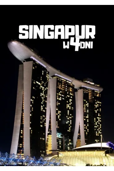 Singapur w 4 dni