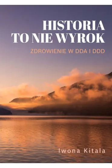 Zdrowienie w DDA i DDD
