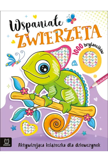 Wspaniałe zwierzaki. 1000 brylancików